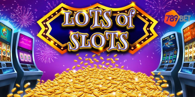 Khám phá các thể loại slot game được yêu thích tại 789bet