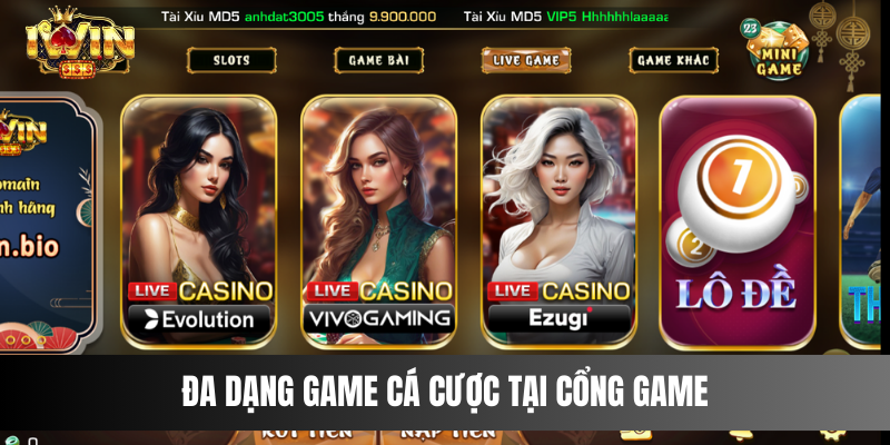 Đa dạng game cá cược tại cổng game